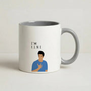 I'm Fine Mug 5