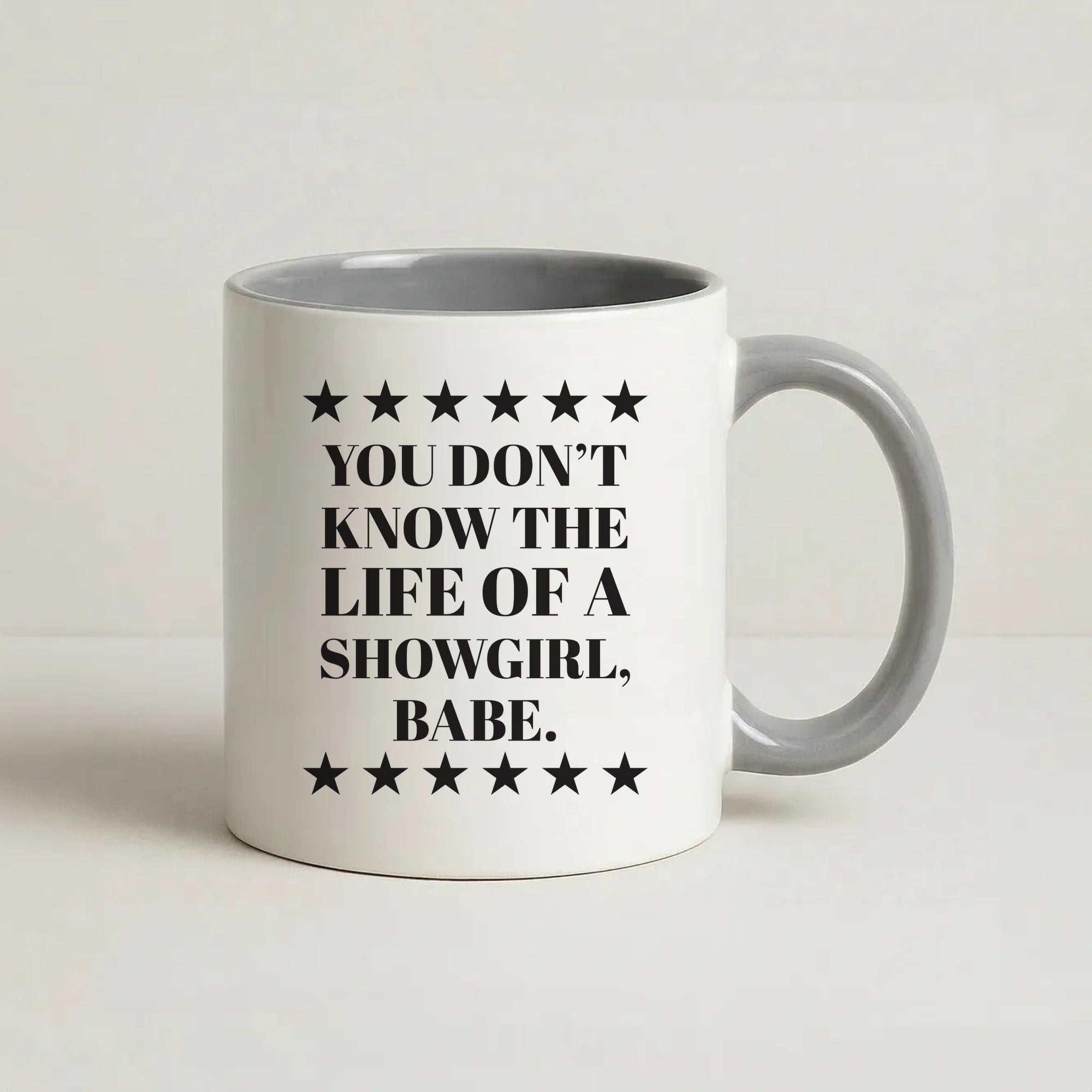 You Don't Know Babe  Coffee Grey Mug