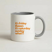 Friday Theeen Mug 5