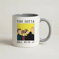 You Gotta Roll With It Coffee Grey Mug