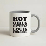 Hot Girls Listen To Louis Mug 5