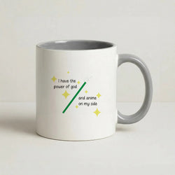 I Have The Power Of God And Anime On My Side - Memes Coffee Grey Mug