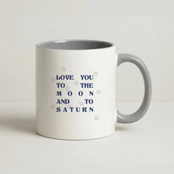 Love You To The Moon And To Saturn - Taylor Coffee Grey Mug