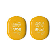 99 Problems But A Snitch Aint One AirPods Max Case 3