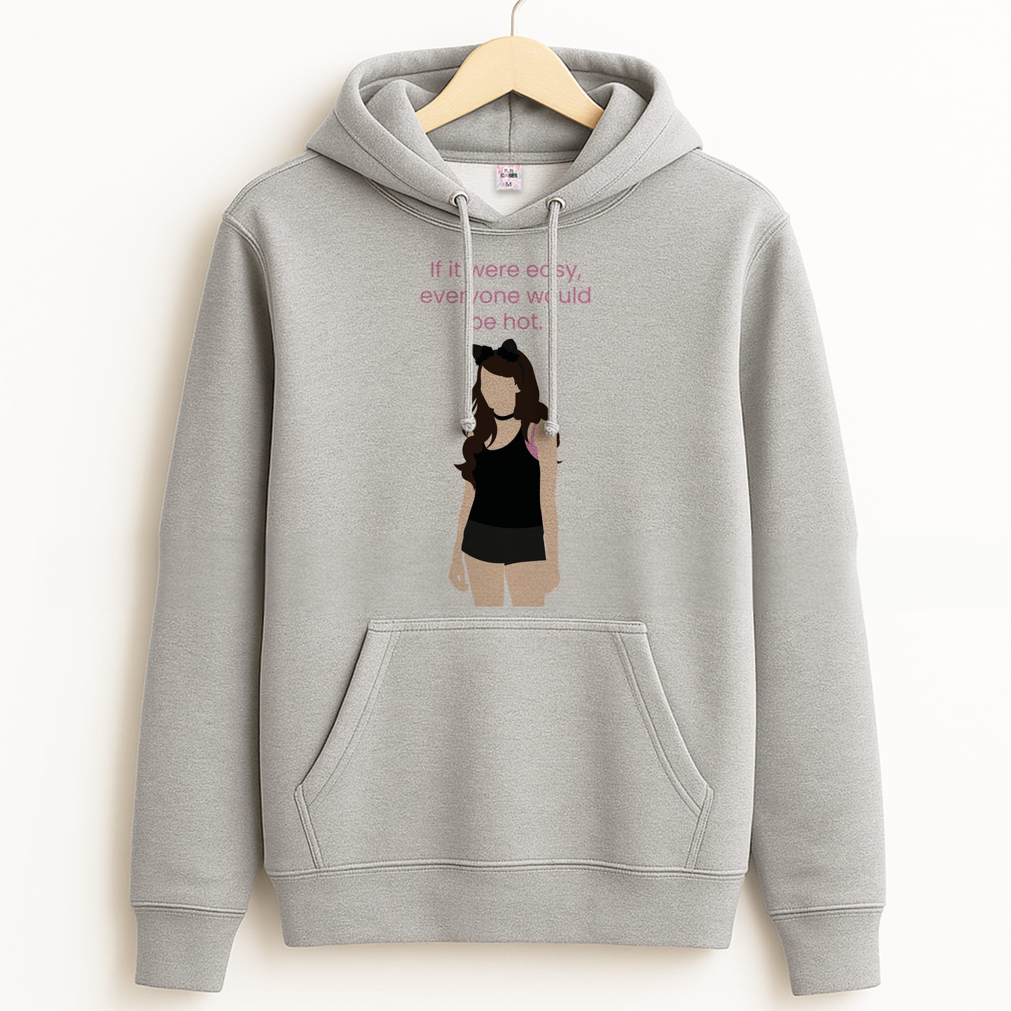 If It Were Easy.. Grey Hoodie