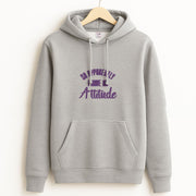Apprently I Have An Attitude - Funny Quotes Hoodie 2