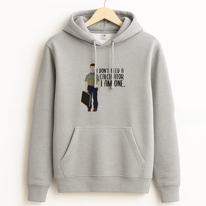 I Don't Need A Calculator - Sheldon Grey Hoodie