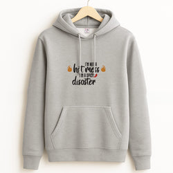 I'm A Spicy Disaster - Funny Quotes Hoodie
