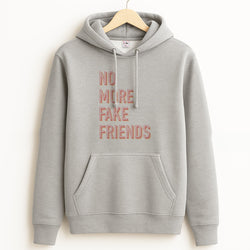 No More Fake Friends Grey Hoodie