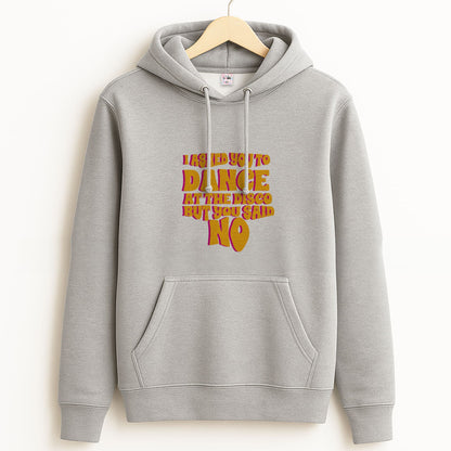 I Asked You To Dance At The Disco But You Said No - Bust Band Grey Hoodie