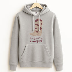 I'm Just A Cowgirl Grey Hoodie