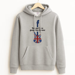You And I Are Gonna Live Forever Grey Hoodie