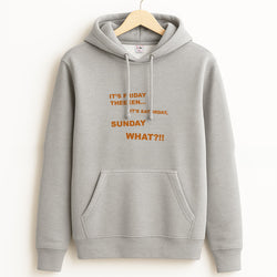 It's Friday Theeeen Grey Hoodie