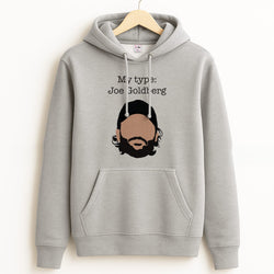 My Type: Joe Grey Hoodie