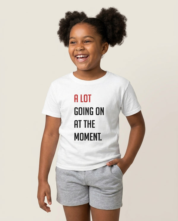 A Lot Going On At The Moment - Taylor Kids T-Shirt — White Front, worn