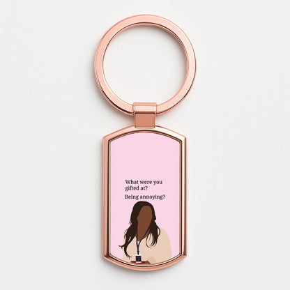 Gifted At Being Annoying Rose Gold Keyring