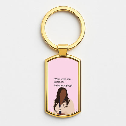 Gifted At Being Annoying Gold Keyring