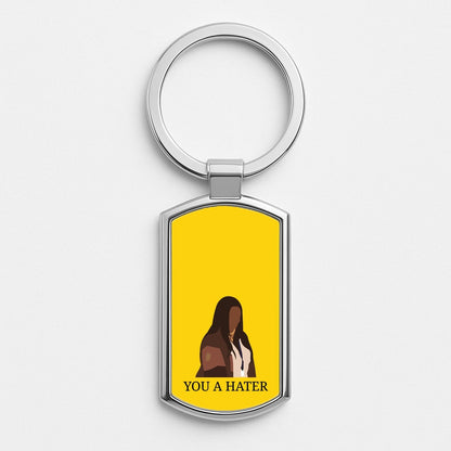 You A Hater Silver Keyring