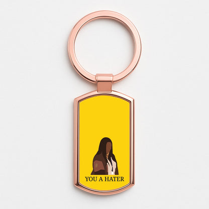 You A Hater Rose Gold Keyring