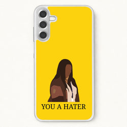 You A Hater Phone Case for Galaxy A17