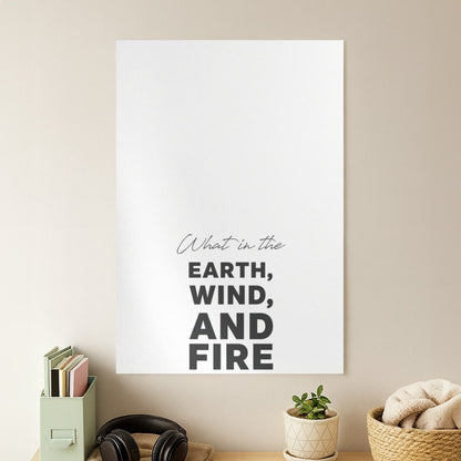 What In The Earth, Wind And Fire Poster