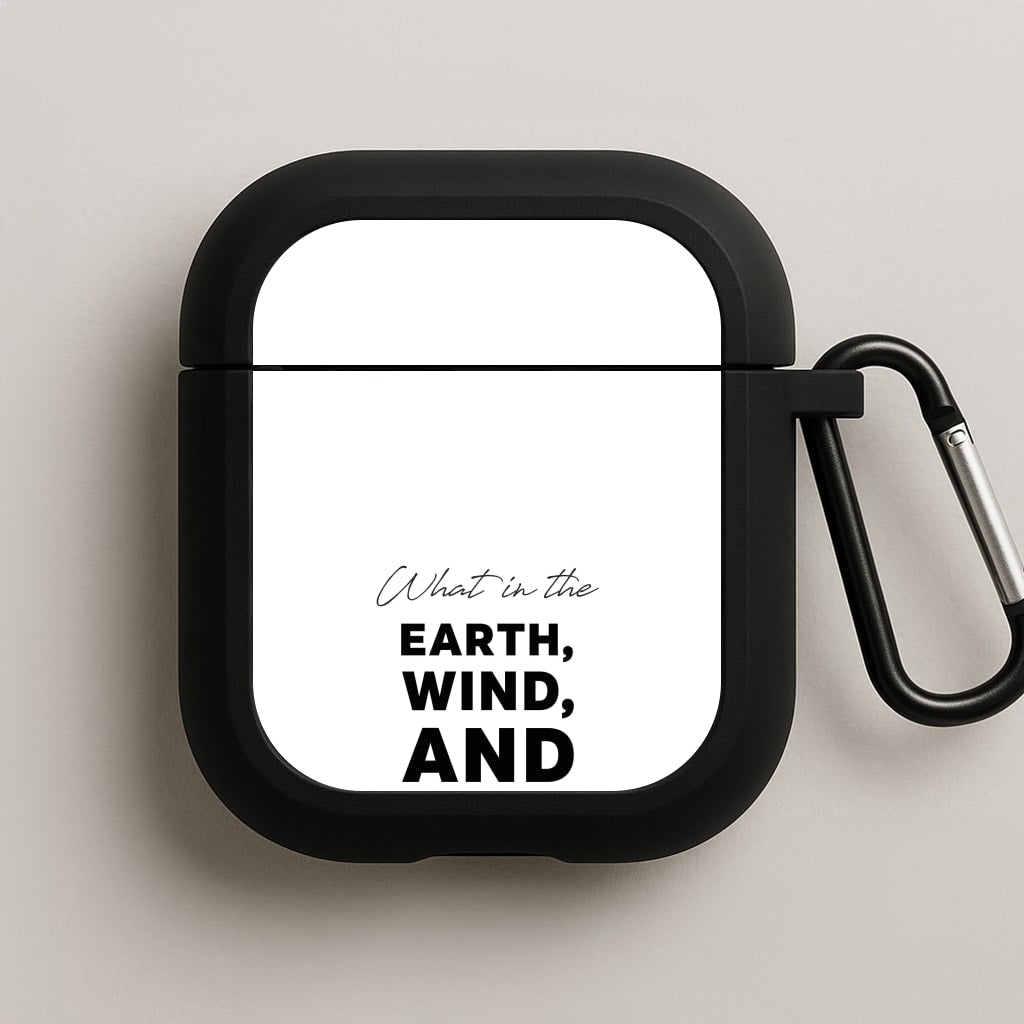 What In The Earth, Wind And Fire AirPods Case