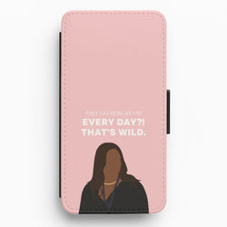 Every Day?! That's Wild Flip / Wallet Phone Case