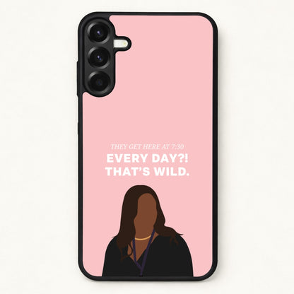 Every Day?! That's Wild Phone Case for Galaxy A37