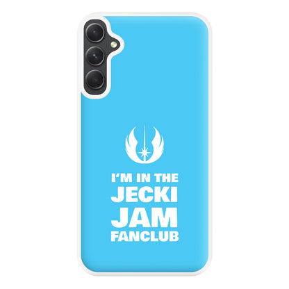 I'm In The Jecki Jam Fanclub Phone Case for Galaxy A34