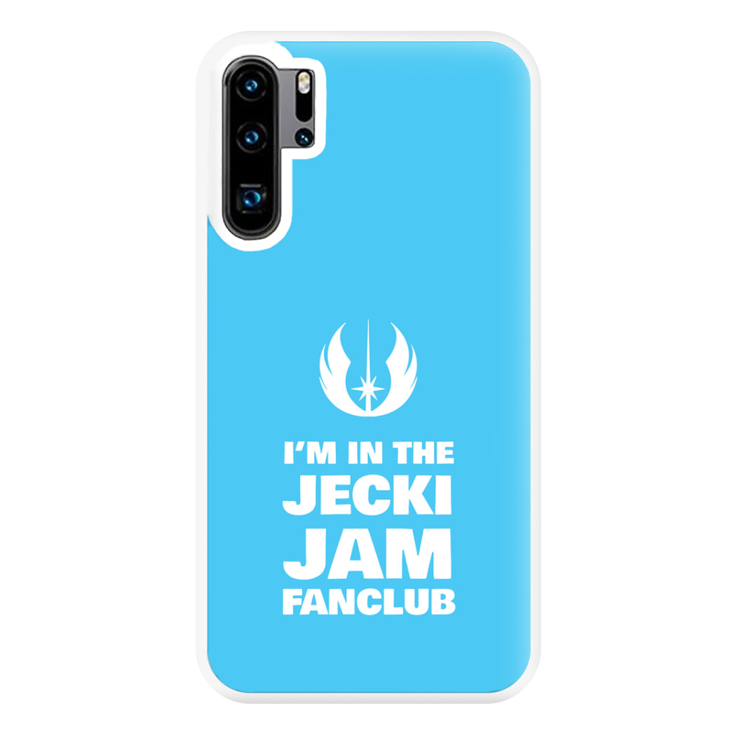 I'm In The Jecki Jam Fanclub Phone Case for Huawei P30 Pro