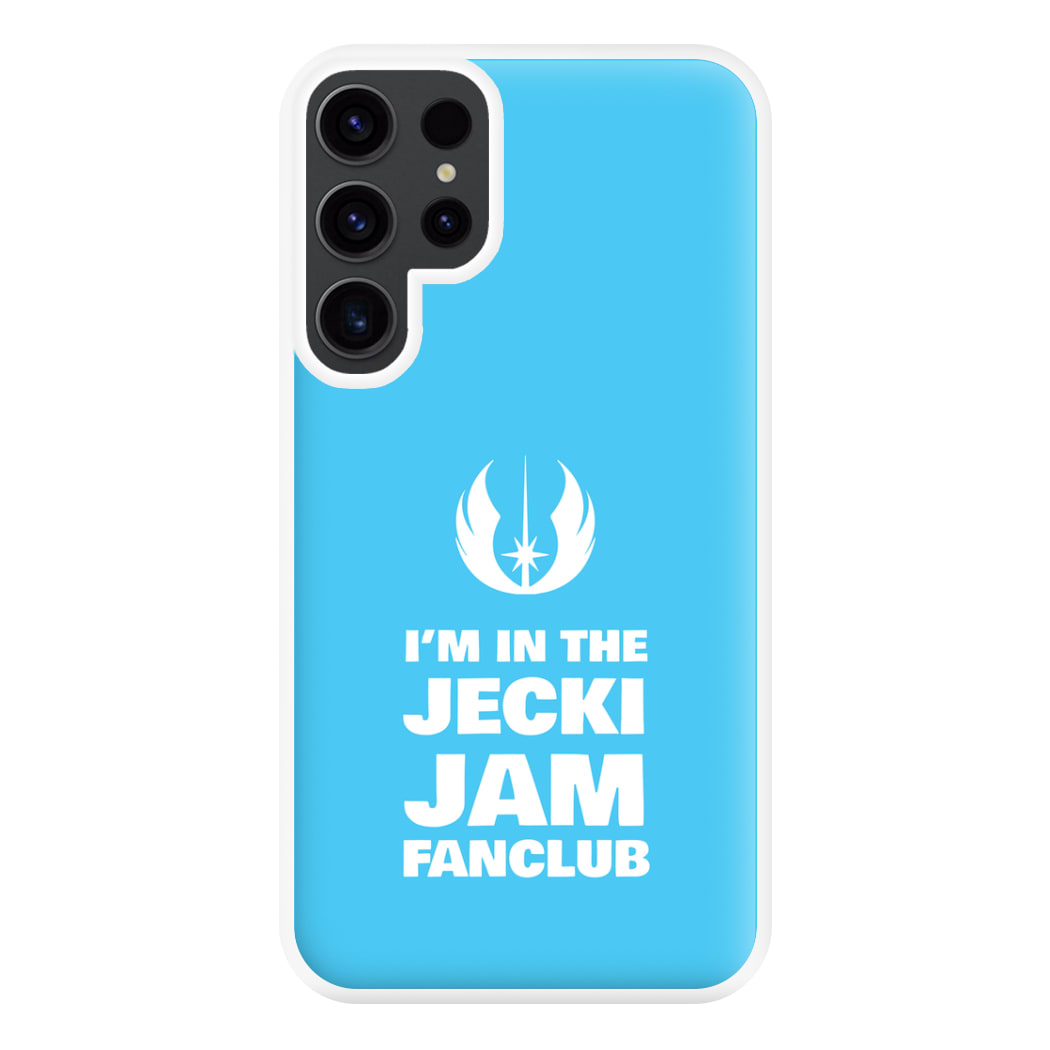 I'm In The Jecki Jam Fanclub Phone Case for Galaxy S23 Ultra