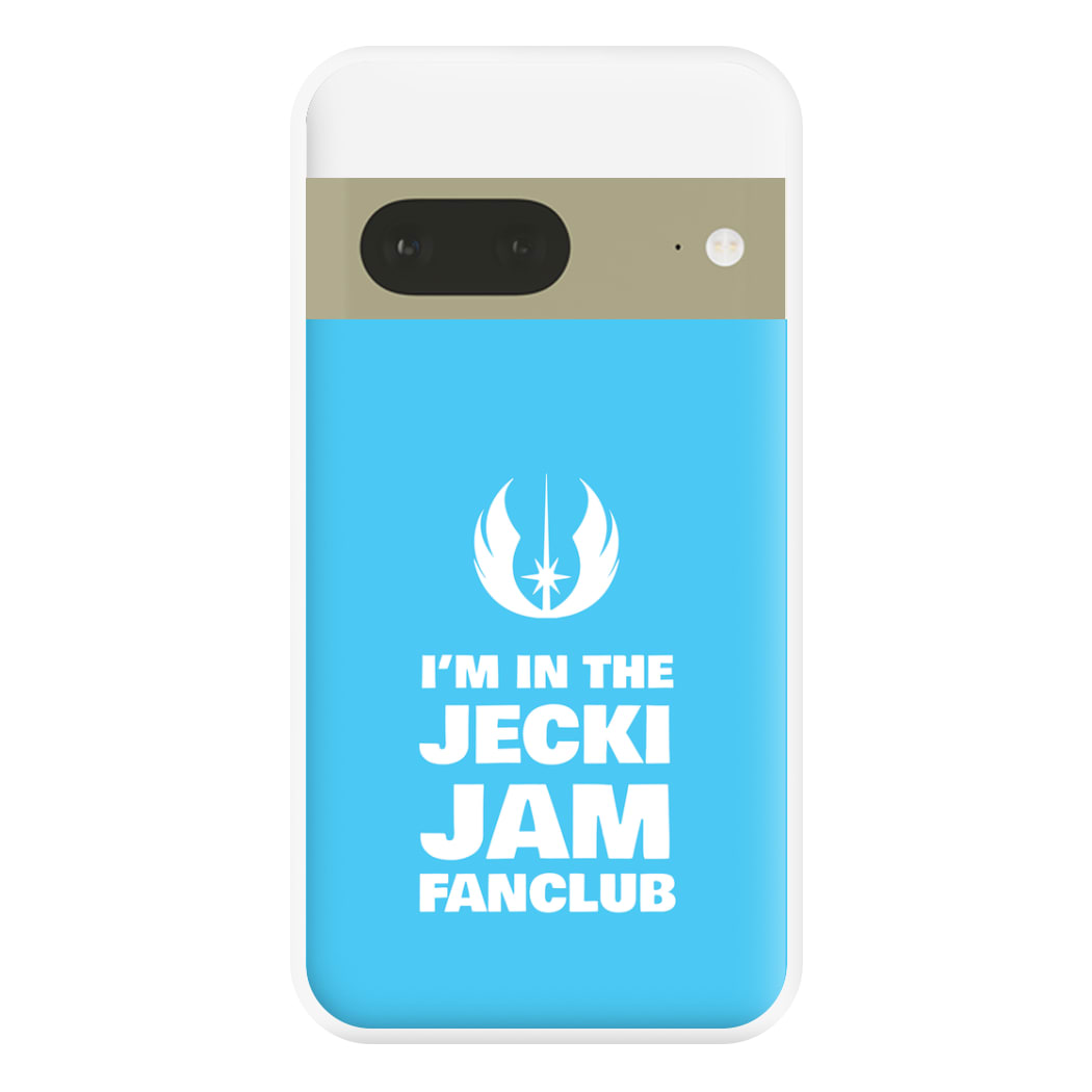 I'm In The Jecki Jam Fanclub Phone Case for Google Pixel 7a