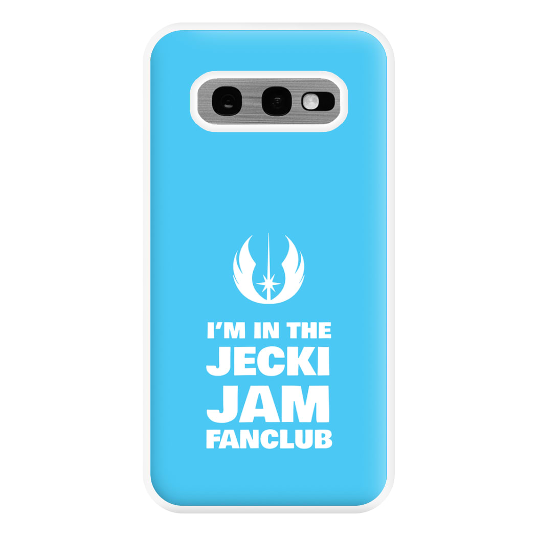 I'm In The Jecki Jam Fanclub Phone Case for Galaxy S10e