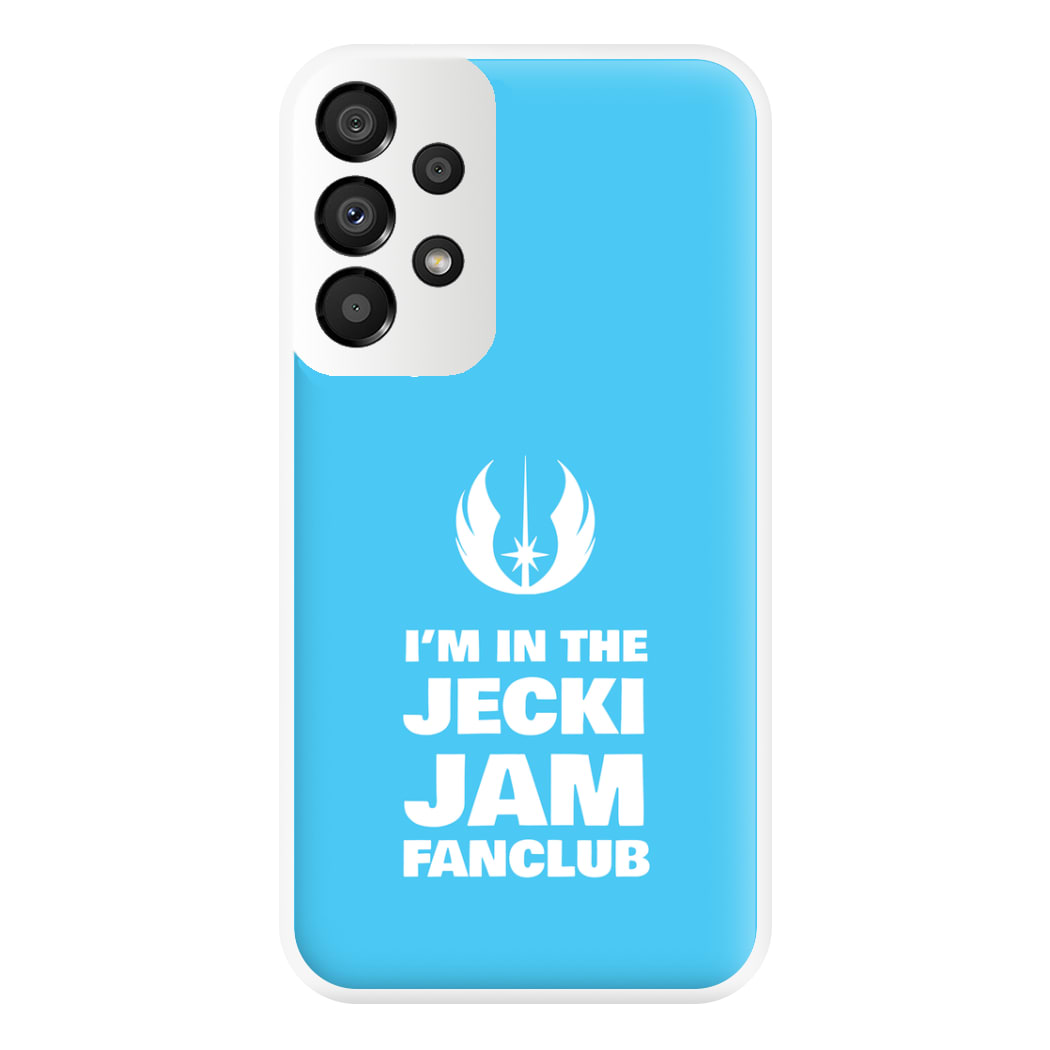 I'm In The Jecki Jam Fanclub Phone Case for Galaxy A33