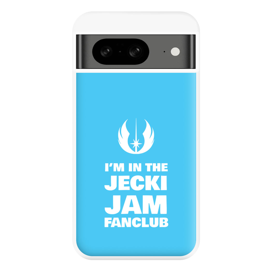 I'm In The Jecki Jam Fanclub Phone Case for Google Pixel 8