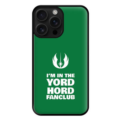 I'm In The Yord Hord Fanclub Phone Case for iPhone 16 Pro Max