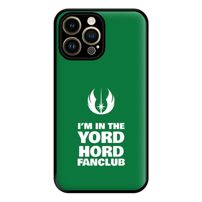 I'm In The Yord Hord Fanclub Phone Case for iPhone 14 Pro Max