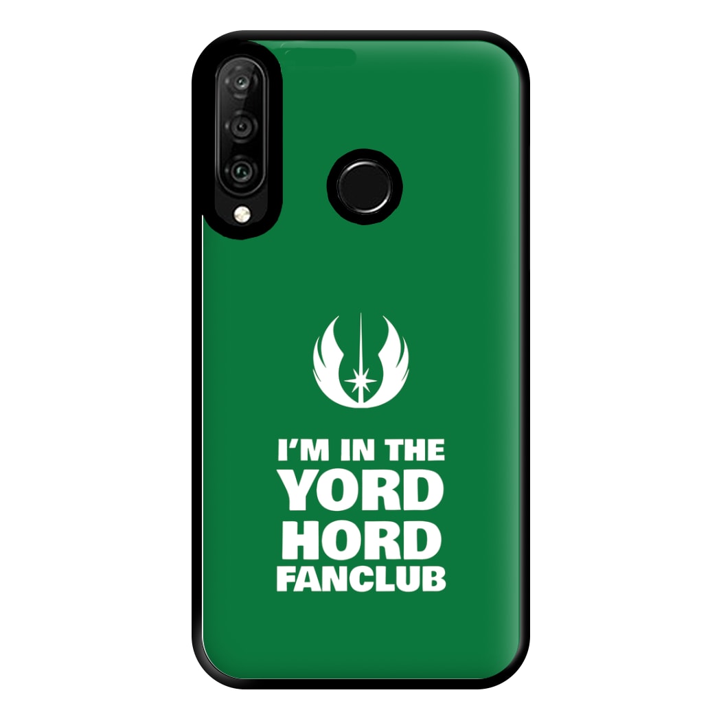 I'm In The Yord Hord Fanclub Phone Case for Huawei P30 Lite