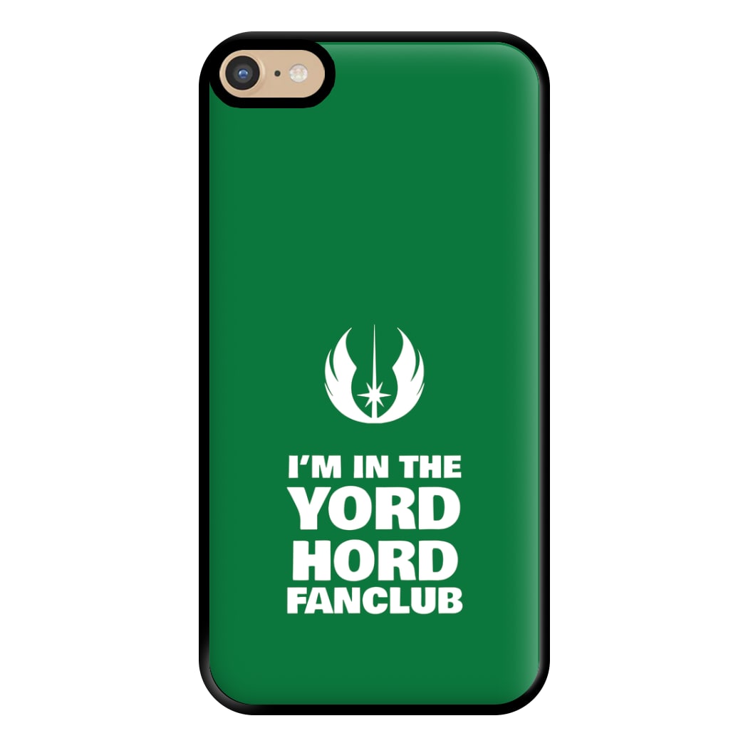 I'm In The Yord Hord Fanclub Phone Case for iPhone 6 Plus / 7 Plus / 8 Plus