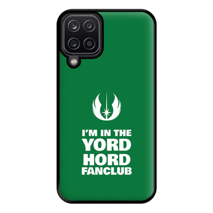 I'm In The Yord Hord Fanclub Phone Case for Galaxy A12