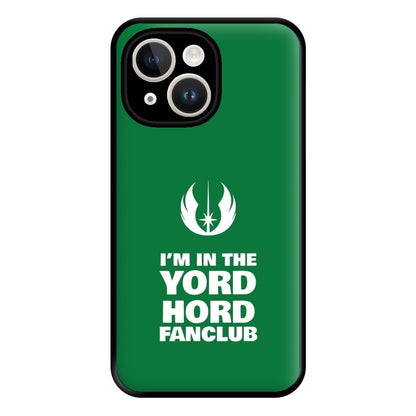 I'm In The Yord Hord Fanclub Phone Case for iPhone 14 Plus