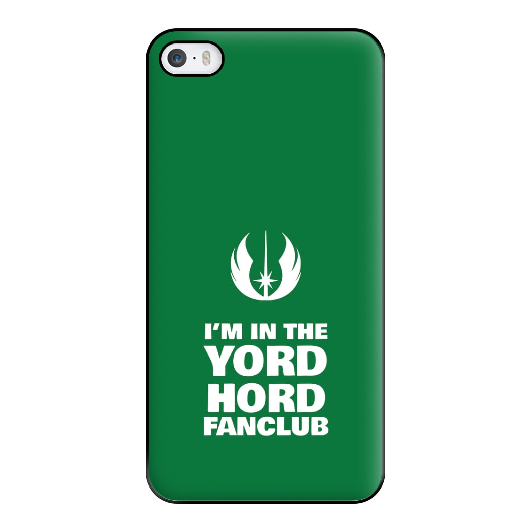 I'm In The Yord Hord Fanclub Phone Case for iPhone 5 / 5s / SE 2016