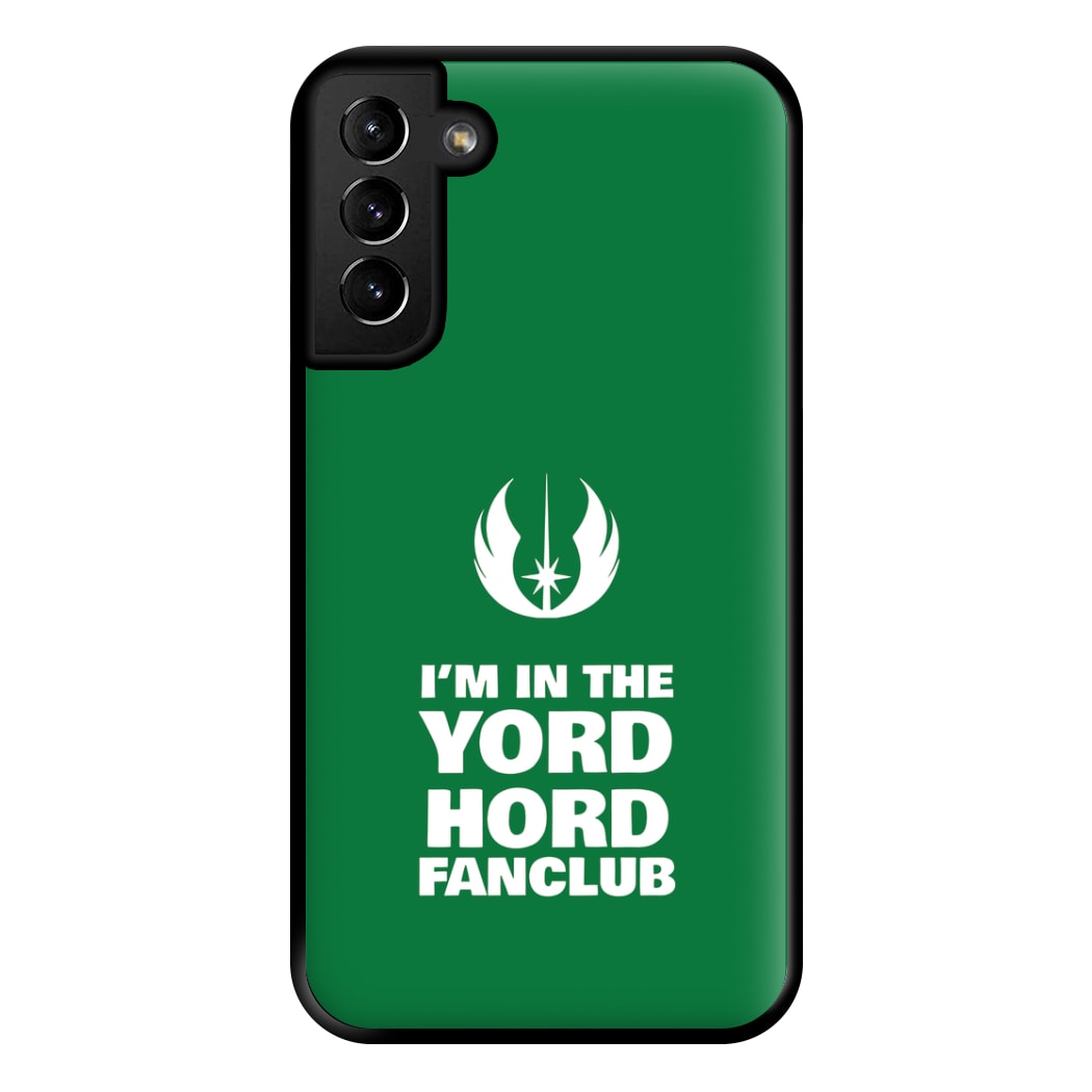 I'm In The Yord Hord Fanclub Phone Case for Galaxy S21 Plus