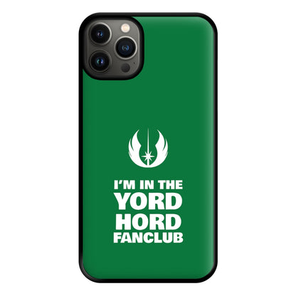 I'm In The Yord Hord Fanclub Phone Case for iPhone 13