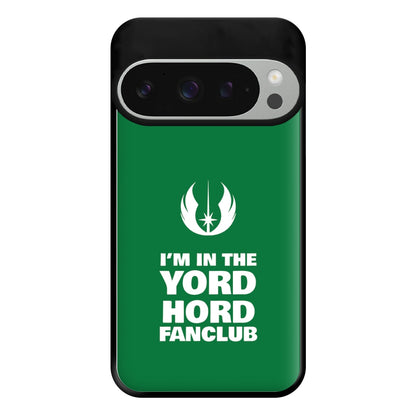 I'm In The Yord Hord Fanclub Phone Case for Google Pixel 9 Pro XL