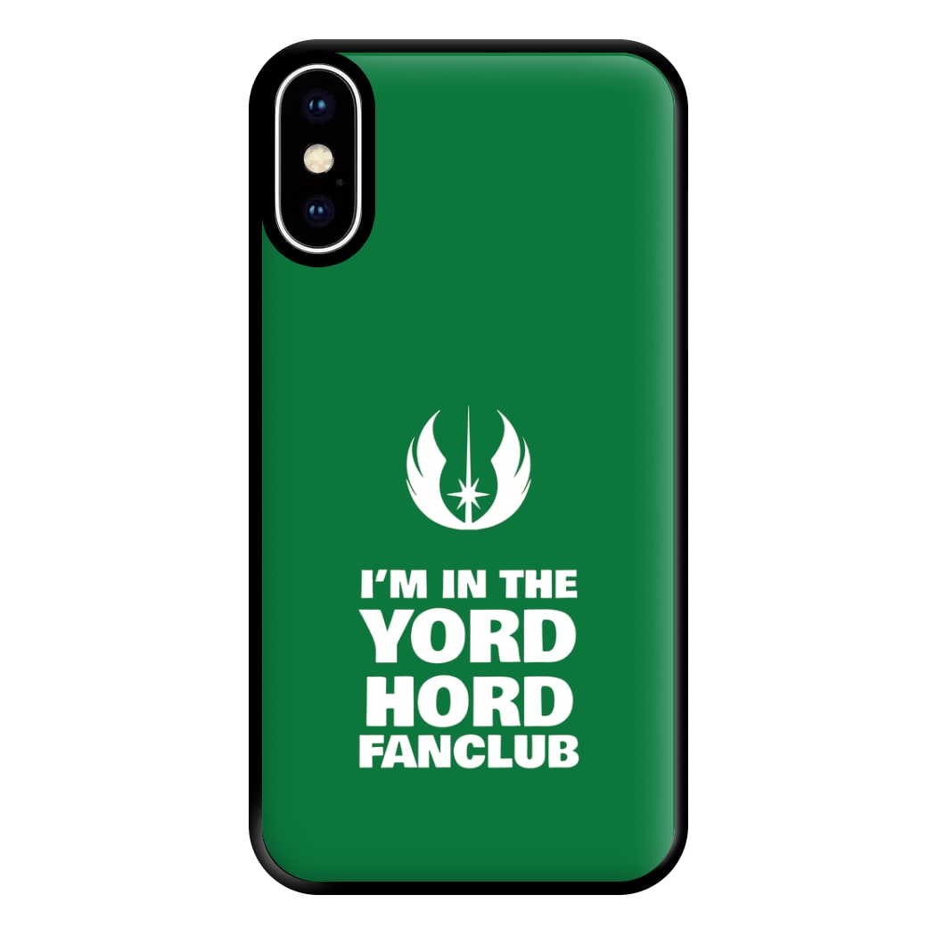 I'm In The Yord Hord Fanclub Phone Case for iPhone XS Max