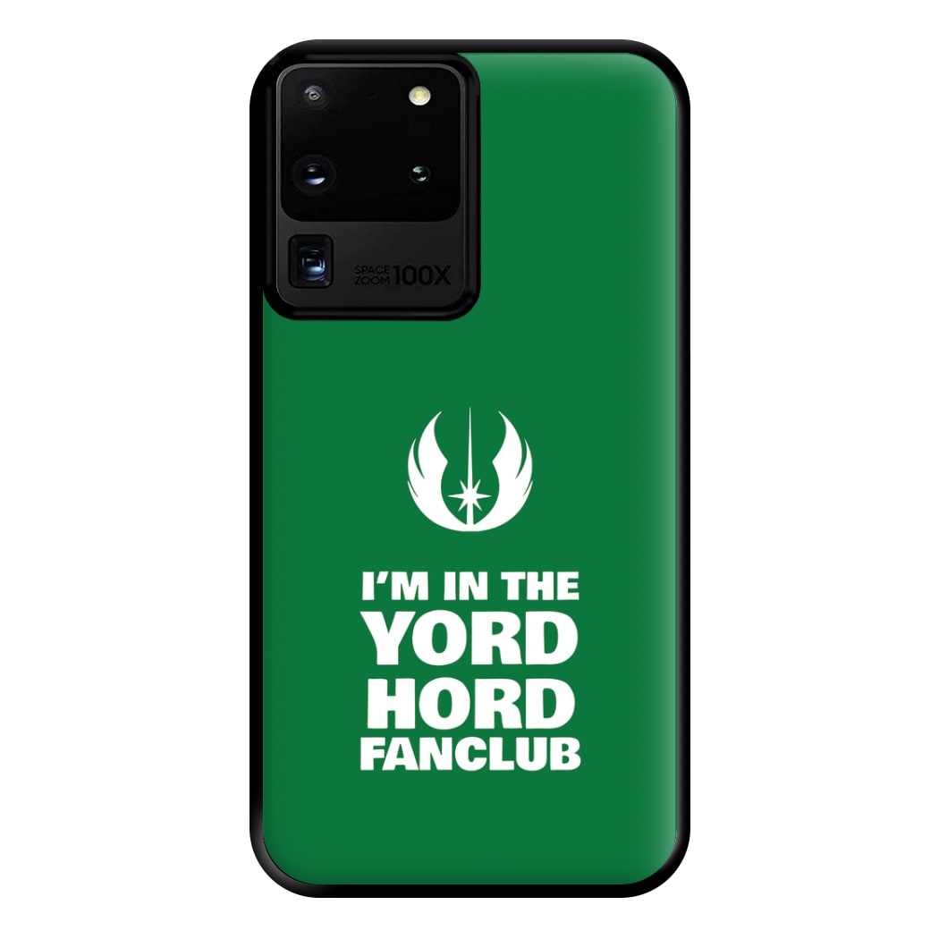 I'm In The Yord Hord Fanclub Phone Case for Galaxy S20 Ultra