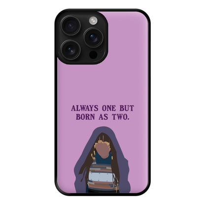 Always One But Born As Two Phone Case for iPhone 16 Pro Max