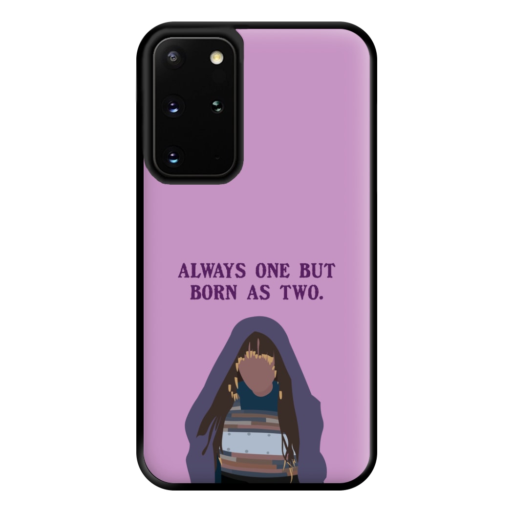 Always One But Born As Two Phone Case for Galaxy S20 Plus