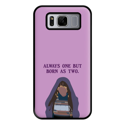 Always One But Born As Two Phone Case for Galaxy S8 Plus